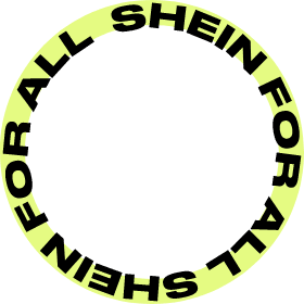 SHEIN FOR ALL
